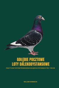 GOŁĘBIE POCZTOWE – LOTY DALEKODYSTANSOWE - Willem Verbeeck - ebook