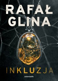 Inkluzja - Rafał Glina - ebook