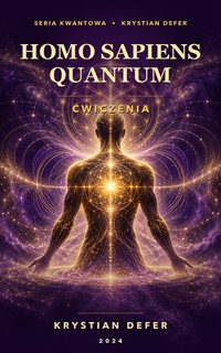 Homo Sapiens Quantum - ćwiczenia - Krystian Defer - ebook