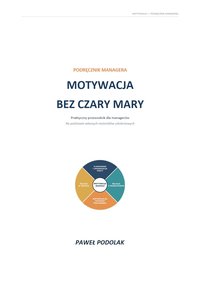 MOTYWACJA BEZ CZARY MARY - PAWEŁ PODOLAK - ebook