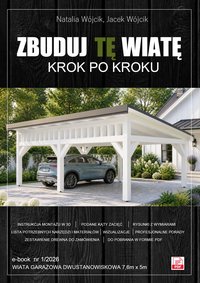 Zbuduj tę wiatę. Krok po kroku. e-book nr 1/2026. - Natalia Wójcik - ebook