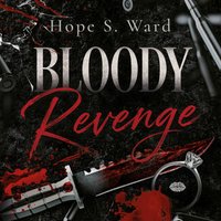 Bloody Revenge - Hope S. Ward - audiobook