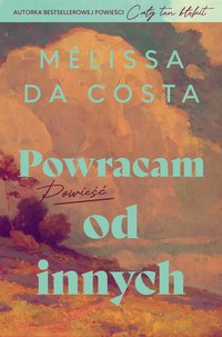 Powracam od innych - Melissa Da Costa - ebook