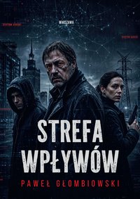 Strefa wpływów - Paweł Głombiowski - ebook