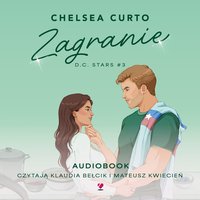 Zagranie - Curto Chelsea - audiobook