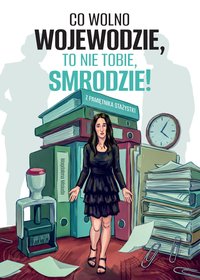 Co wolno wojewodzie, to nie tobie, smrodzie! - Magdalena Misiuda - ebook