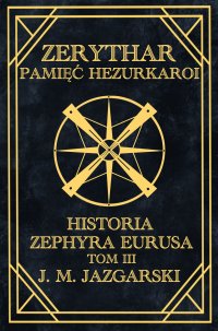 Zerythar. Pamięć Hezurkaroi - J. Jazgarski - ebook
