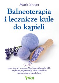 Balneoterapia i lecznicze kule do kąpieli - Mark Sloan - ebook