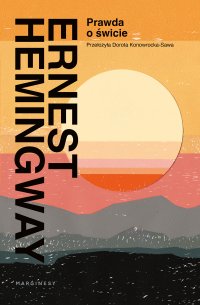 Prawda o świcie - Ernest Hemingway - ebook
