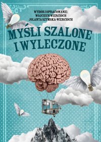 Myśli szalone i wyleczone - Wojciech Wiercioch - ebook
