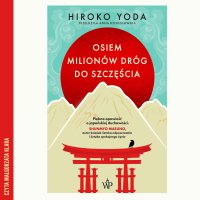 Osiem milionów dróg do szczęścia - Hiroko Yoda - audiobook