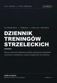 Dziennik Treningów Strzeleckich: Planowanie / Pomiar / Analiza postępu - CUBR Gliwice - ebook