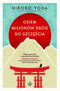 Osiem milionów dróg do szczęścia - Hiroko Yoda - ebook