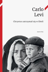 Chrystus zatrzymał się w Eboli - Carlo Levi - ebook