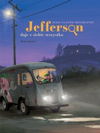 Jefferson daje z siebie wszystko - Jean-Claude Mourlevat - ebook