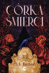 Córka Śmierci - S.A. Barnes - ebook
