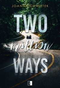 Two Million Ways - Joanna Chwistek - ebook