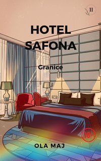 Hotel Safona. Granice - Ola Maj - ebook
