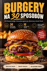 Burgery na 30 sposobów - Sebastian Nowak - ebook