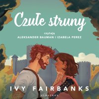 Czułe struny - Ivy Fairbanks - audiobook