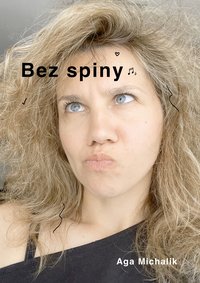 Bez spiny - Aga Michalik - ebook