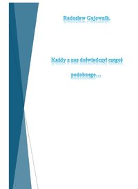 Każdy z nas doświadczył czegoś podobnego… - Radosław Gajownik - ebook