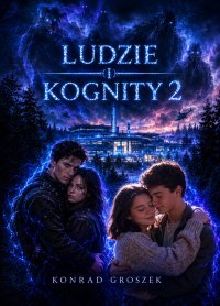 Ludzie i Kognity 2 - Konrad Groszek - ebook