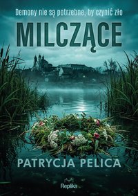 Milczące - Patrycja Pelica - ebook