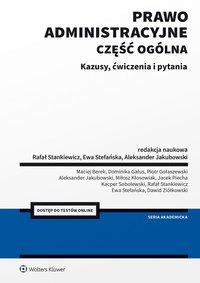 Prawo administracyjne. Cześć ogólna. Kazusy, ćwiczenia i pytania - Aleksander Jakubowski - ebook