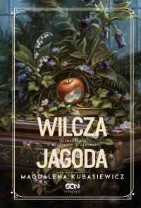 Wilcza Jagoda. Opowiadania o wiedźmach i klątwach - Magdalena Kubasiewicz - ebook