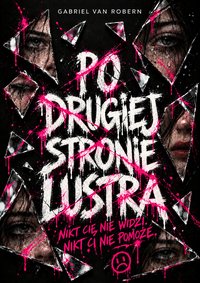 Po Drugiej Stronie Lustra - Gabriel van Robern - ebook