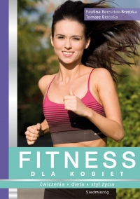 Fitness dla kobiet - Paulina Bernatek-Brzózka - ebook