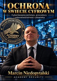 Ochrona w świecie cyfrowym - Niedopytalski Marcin - ebook