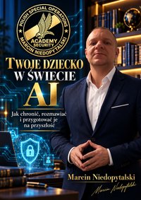 Twoje dziecko w świecie AI - Niedopytalski Marcin - ebook