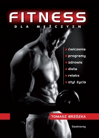 Fitness dla mężczyzn - Tomasz Brzózka - ebook