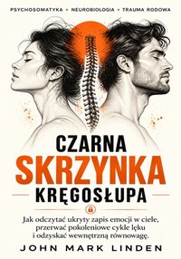 Czarna Skrzynka KRĘGOSŁUPA - John Mark Linden - ebook