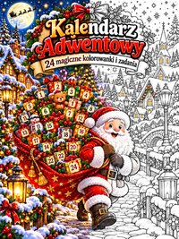 Kalendarz Adwentowy – 24 magiczne kolorowanki i zadania - Paige Smart - ebook