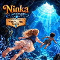 6. Ninka i Pieśń Oceanu - Wyspa Taru część 2 - Łukasz Głuszyk - audiobook