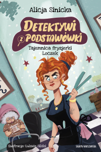 Detektywi z podstawówki. Tajemnica fryzjerki Loczek - Alicja Sinicka - ebook