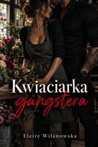 Kwiaciarka ganstera - Wilanowska Elarie - ebook
