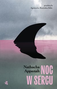 Noc w sercu - Nathacha Appanah - ebook