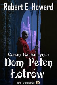 Dom Pełen Łotrów - Robert E. Howard - ebook