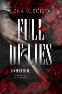Full of lies - Lena M. Bielska - ebook