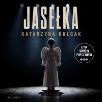 Jasełka. Tom 4. Komisarz Lara Barska - Katarzyna Kulcak - audiobook