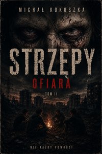 Strzępy. Ofiara - Michał Kokoszka - ebook