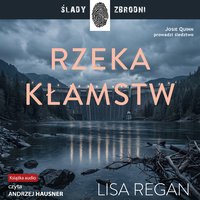 Rzeka kłamstw - Lisa Regan - audiobook