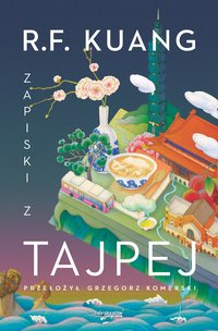 Zapiski z Tajpej - Rebecca F. Kuang - ebook
