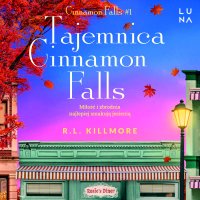 Tajemnica Cinnamon Falls - R.L. Killmore - audiobook