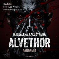 Pandemia. Tom 2. Alvethor - Magdalena Maria Kałużyńska - audiobook