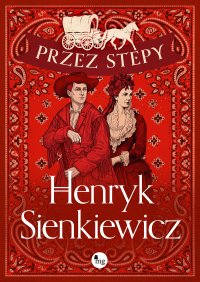 Przez stepy - Henryk Sienkiewicz - ebook